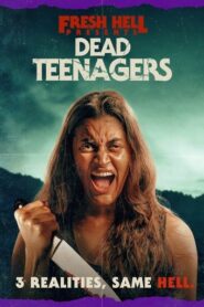 Fresh Hell: Adolescentes Muertos