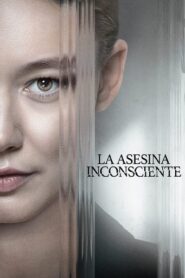 La Asesina Inconsciente